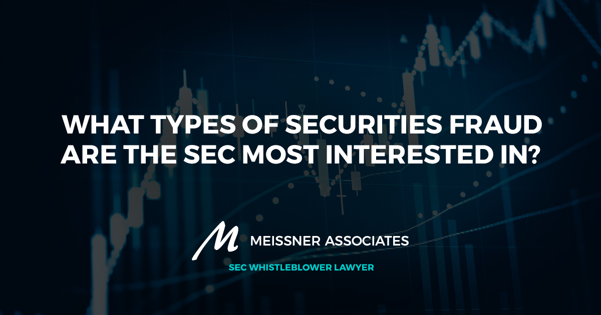 What Types of Securities Fraud Is the SEC Most Interested In?
