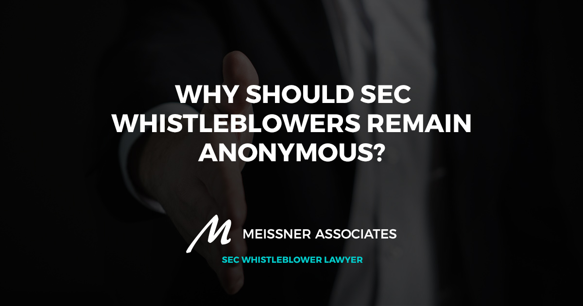 Why Should SEC Whistleblowers Remain Anonymous?